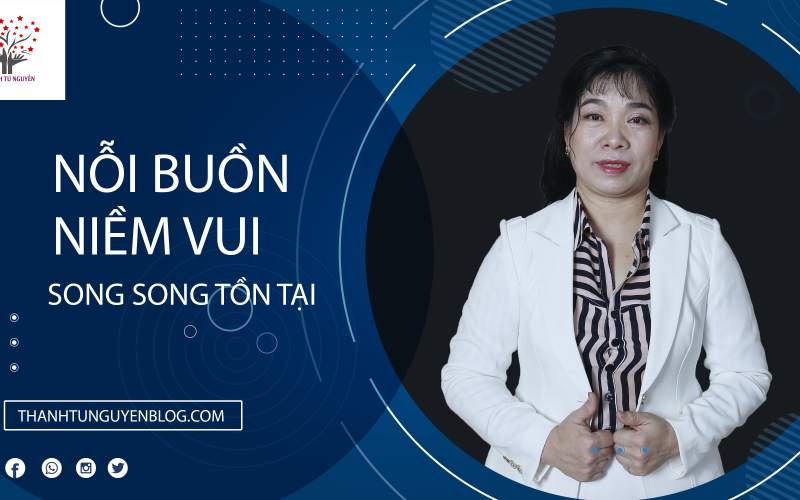 Nỗi Buồn Niềm Vui Song Song Tồn Tại