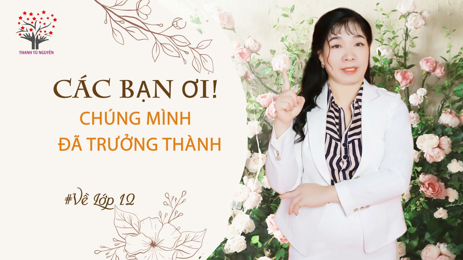 các bạn ơi chúng mình đã trưởng thành